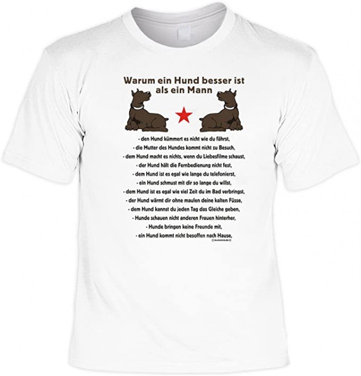 Fun T-Shirt - Warum ein Hund besser ist als ein Mann